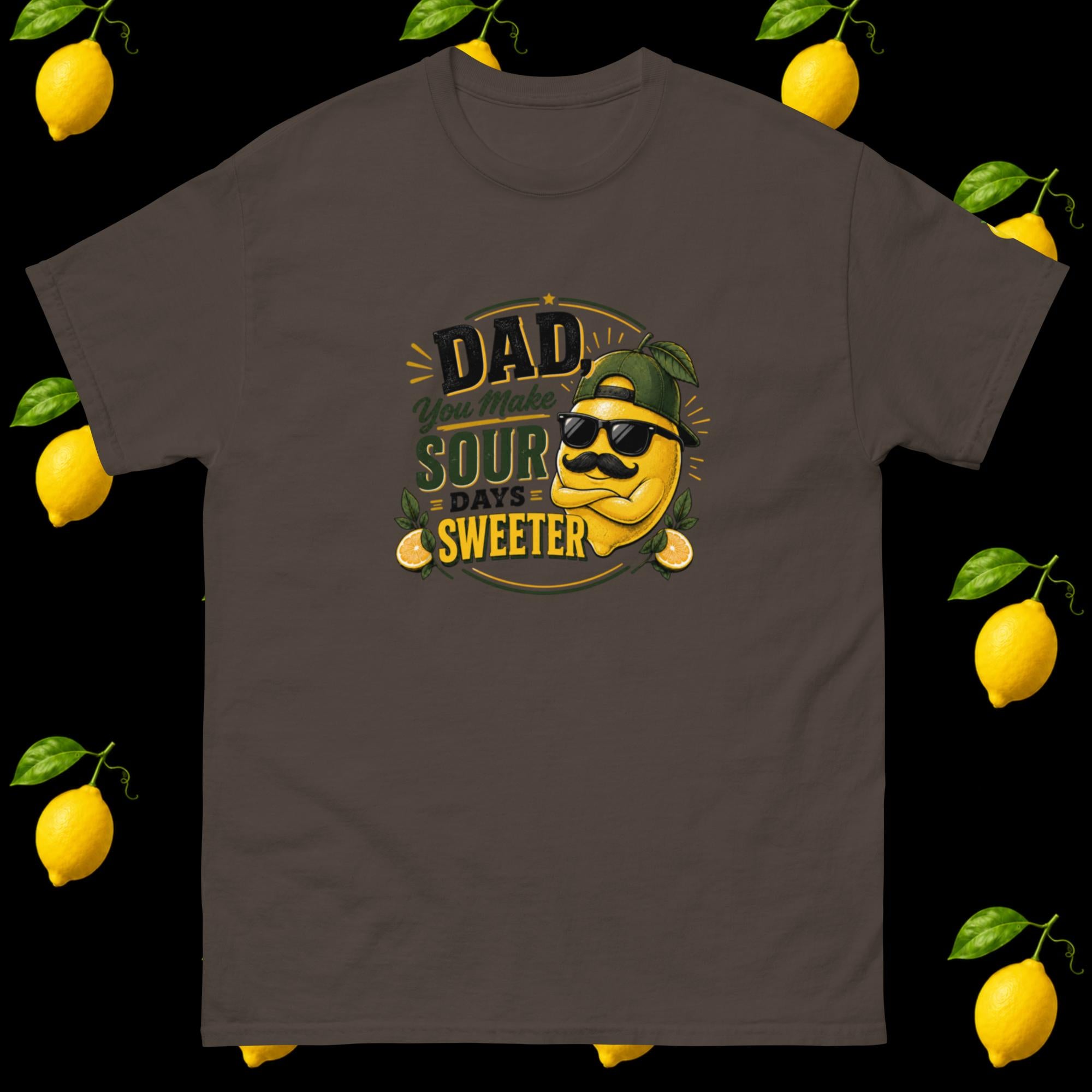 Dads Make Sour Days Sweeter Tee | Father’s Day Lemon Shirt