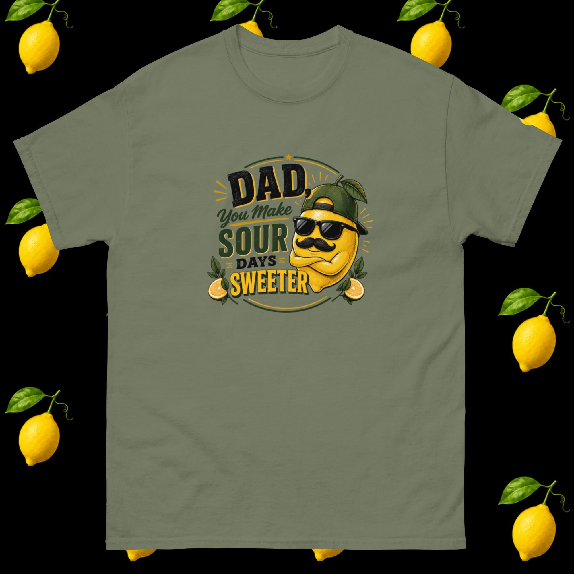 Dads Make Sour Days Sweeter Tee | Father’s Day Lemon Shirt